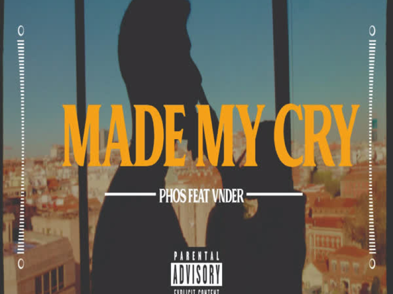 MADE ME CRY (Single)