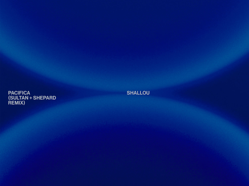 Pacifica (Sultan + Shepard Remix) (EP)