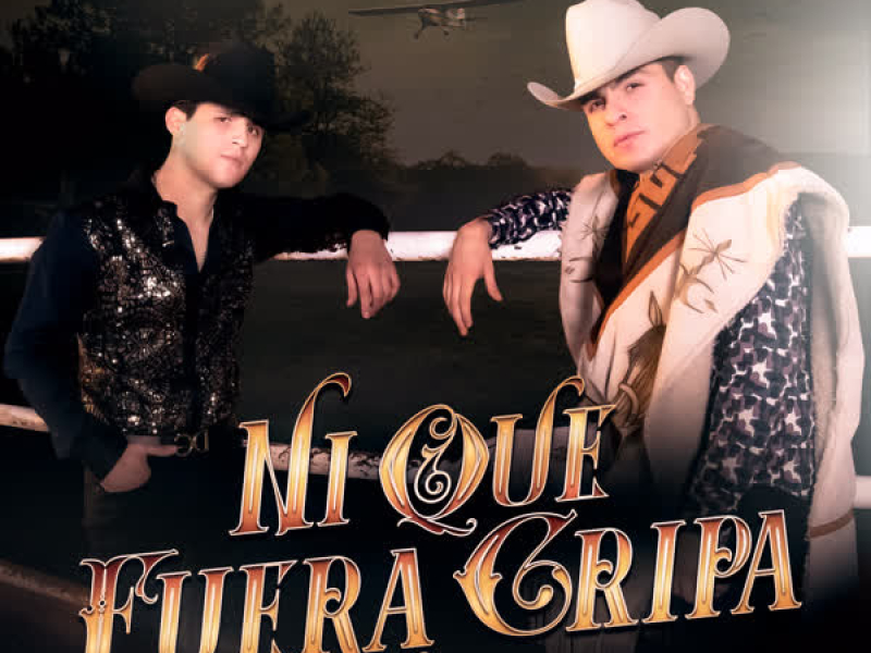 Ni Que Fuera Gripa (Single)