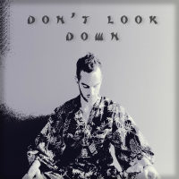 Don't Look Down (Single)