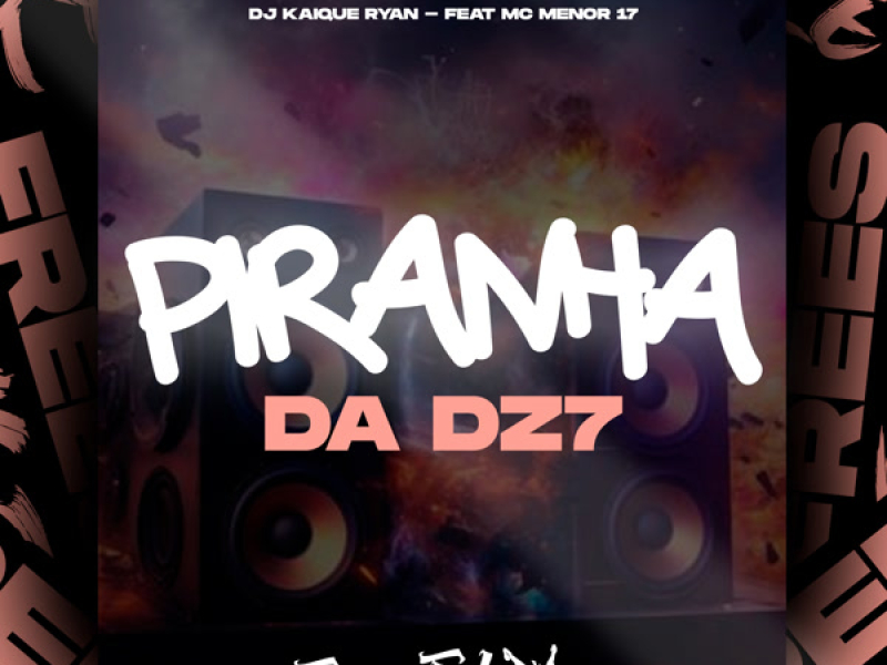 Piranha Da Dz7 (Single)