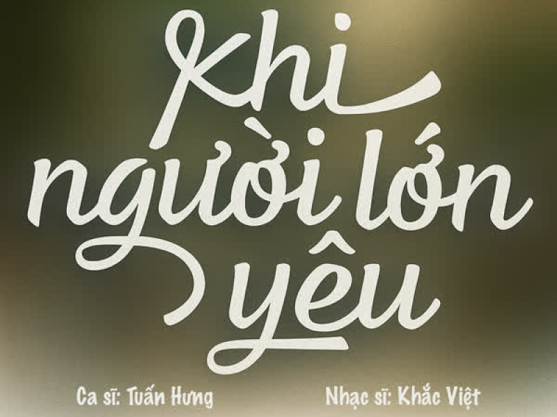 Khi Người Lớn Yêu (Single)