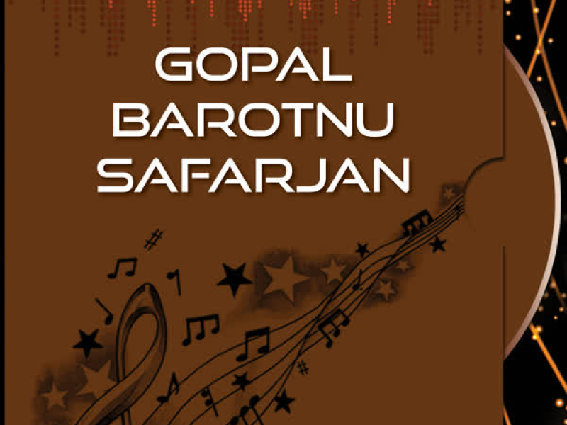 Gopal Barotnu Safarjan (Single)