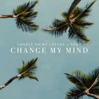 Change My Mind (Single)