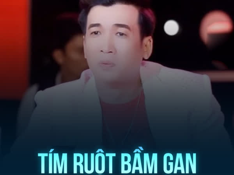 Tím Ruột Bầm Gan (Single)