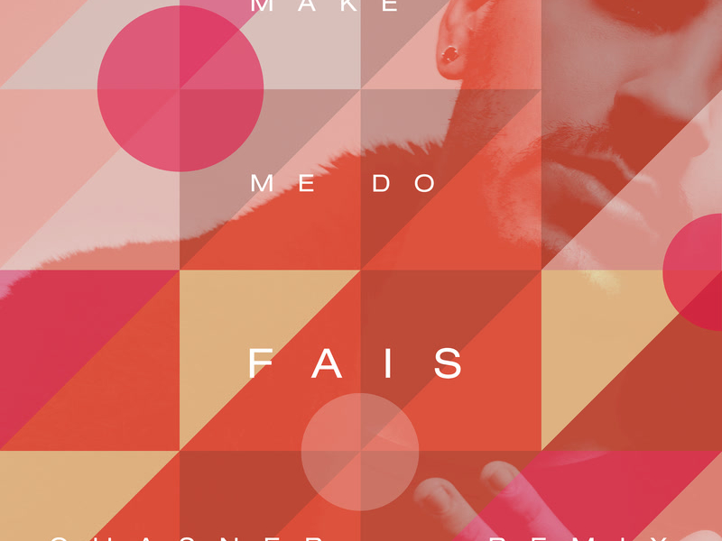 Make Me Do (Chasner Remix) (Single)