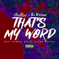 That's My Word(feat. So Vicious) (Single)