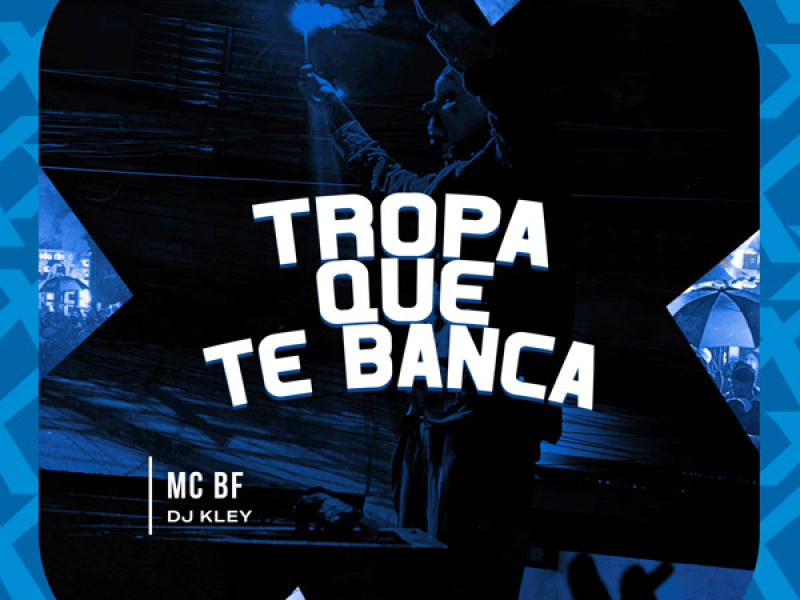 Tropa que te Banca (Single)