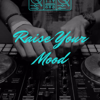 Raise Your Mood (Single)