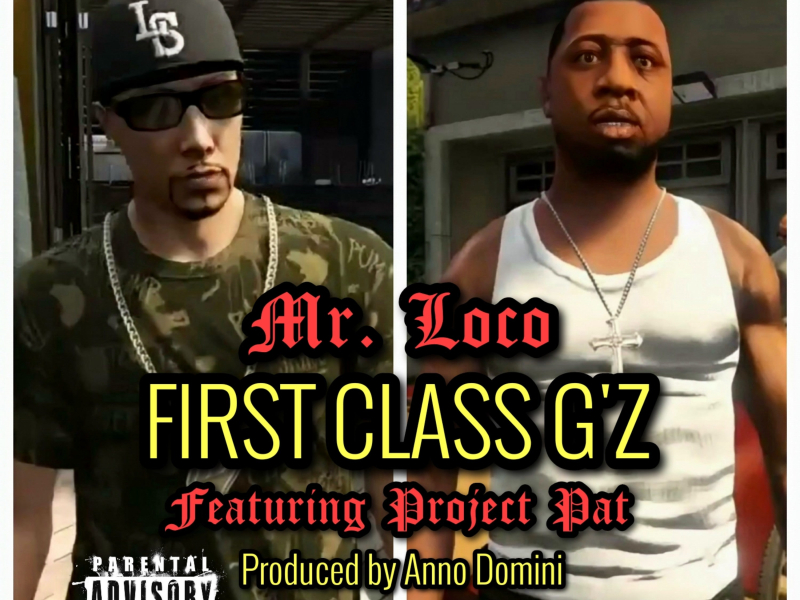 First Class G'z (feat. Project Pat) (Single)