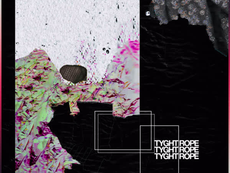 TYGHT ROPE (Single)