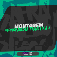 MONTAGEM MONOPARESIA FRENÉTICA 2 (Single)