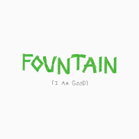 Fountain (I Am Good) (Live) (Single)