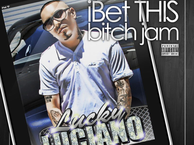 iBet This Bitch Jam