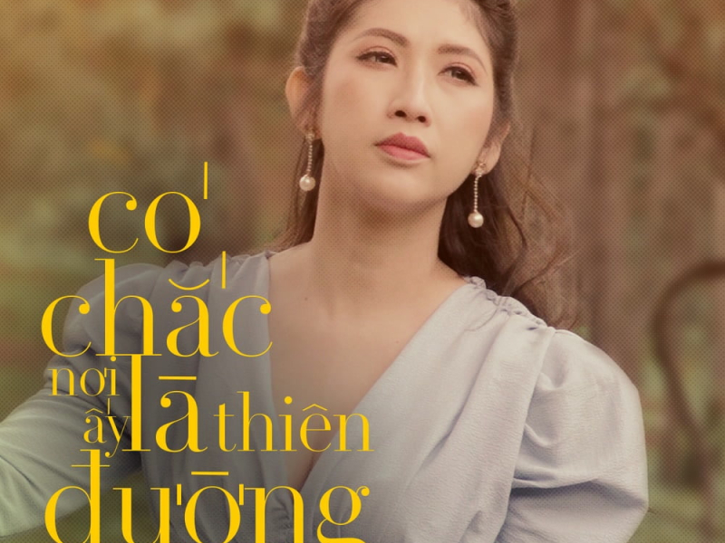 Có Chắc Nơi Ấy Là Thiên Đường (Single)