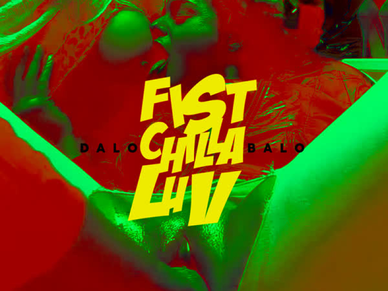 Fist Chilla Luv (Single)