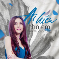 Ai Hiểu Cho Em (Single)