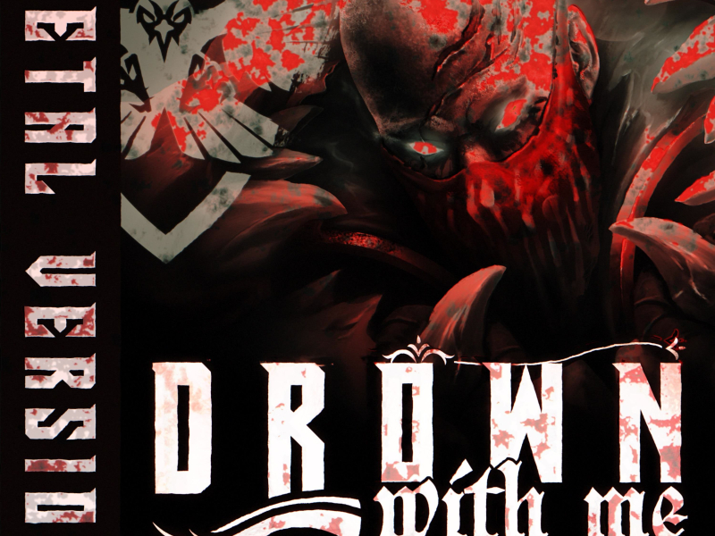 Drown With Me (Metal Version) (EP)