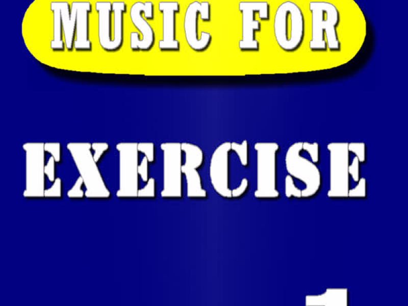 Music for Exercise Music, Vol. 1 (Special Edition)