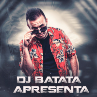 DJ Batata Apresenta (Single)