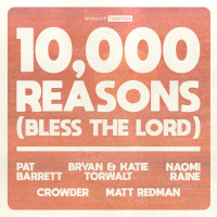 10,000 Reasons (Bless The Lord) (10th Anniversary) (Single)