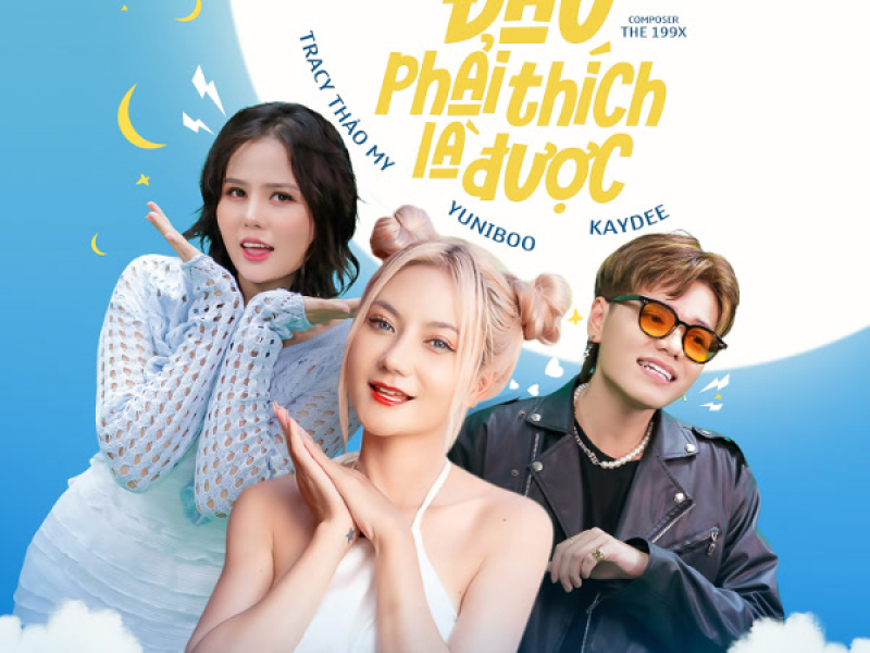 Đâu Phải Thích Là Được (Single)