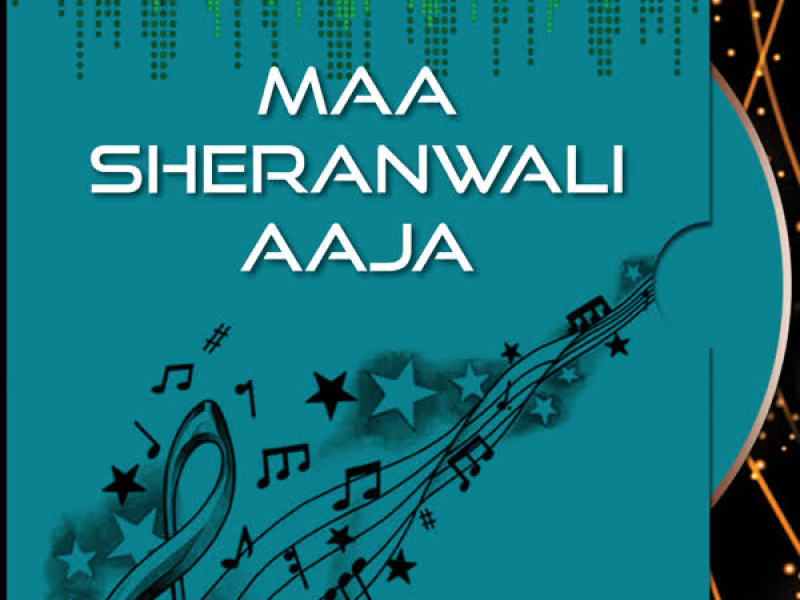 Maa Sheranwali Aaja