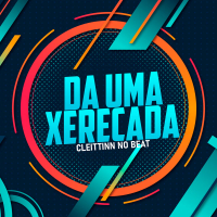 Da Uma Xerecada (Single)