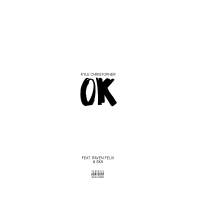 Ok (feat. Raven Felix & SK8)