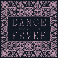 Dance Fever (Poem Versions) (Single)