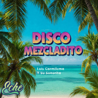 Disco Mezcladito (Single)