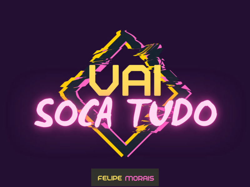 Vai Soca Tudo (Single)