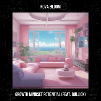 Growth Mindset Potential (feat. Bullick) (Single)