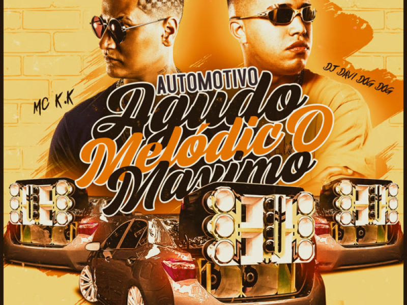 Automotivo Agudo Melódico Máximo (Single)