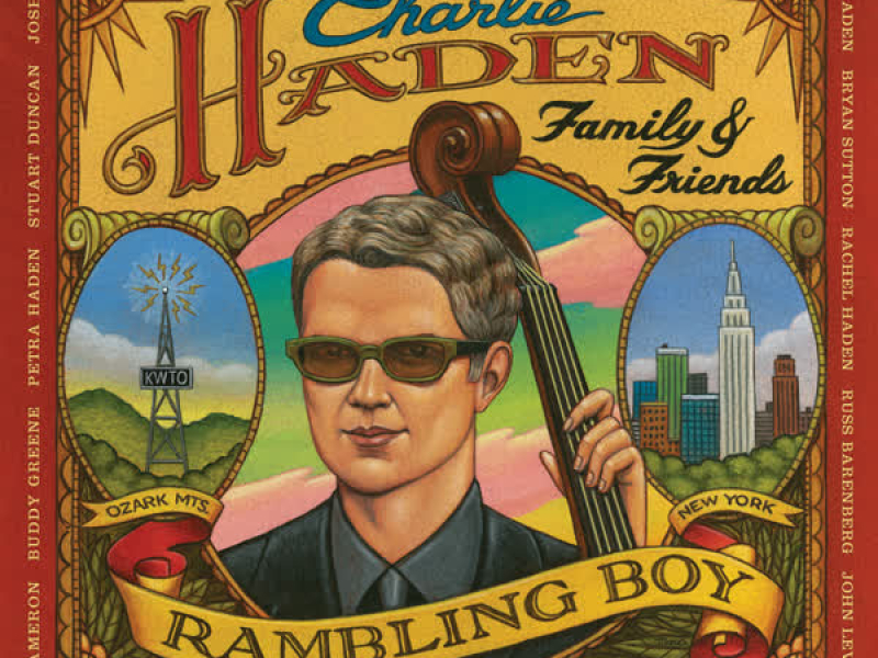 Charlie Haden Family & Friends - Rambling Boy