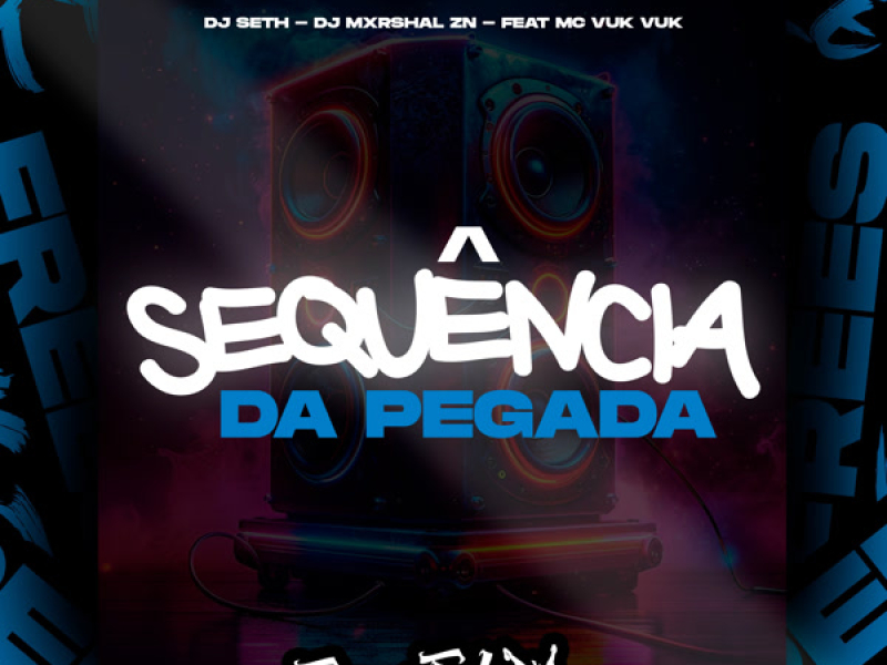 Sequência Da Pegada (Single)