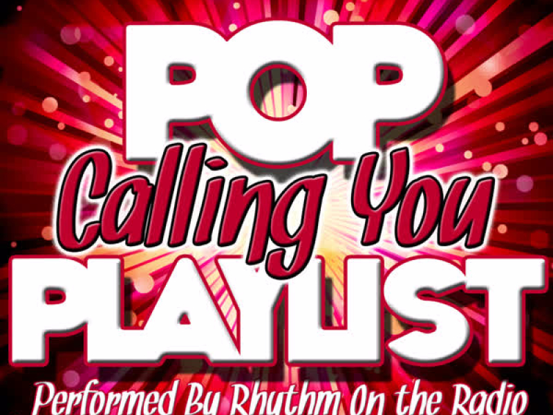 Calling You: Pop Playlist