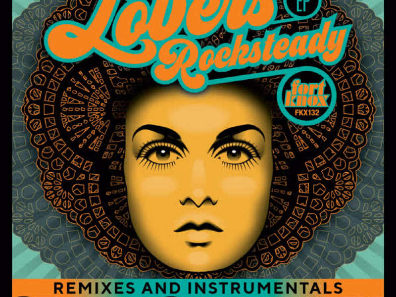 Lovers Rocksteady Remixes & Instrumentals