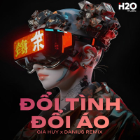 Đổi Tình Đổi Áo (Danius Remix) (Single)