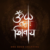 Om Namah Shivay (One Hour Chanting) (Single)