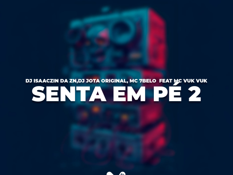 SENTA EM PÉ 2 (Single)