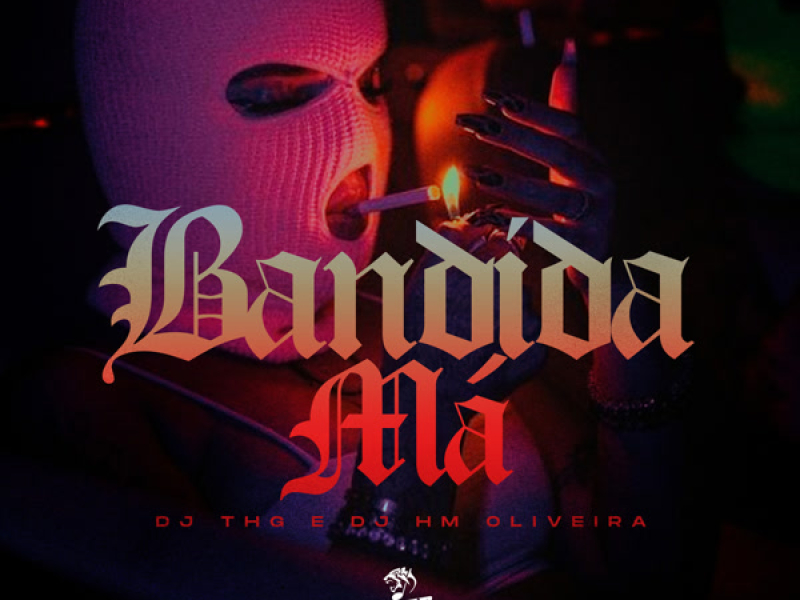 Bandida Má (Single)