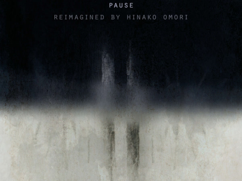 Pause (Reimagined by Hinako Omori) (Single)