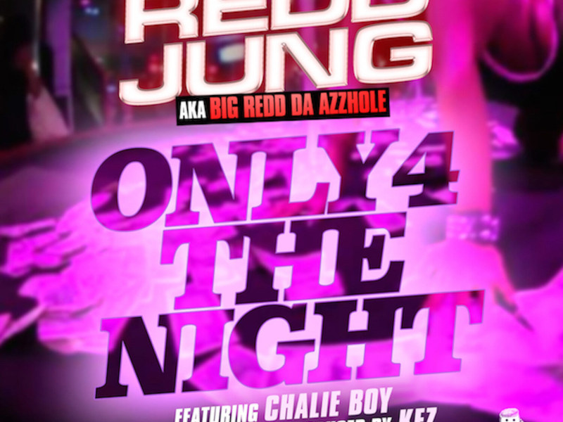 Only 4 the Night (Single)
