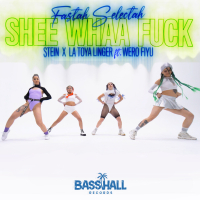 She Whaa Fuck (Single)