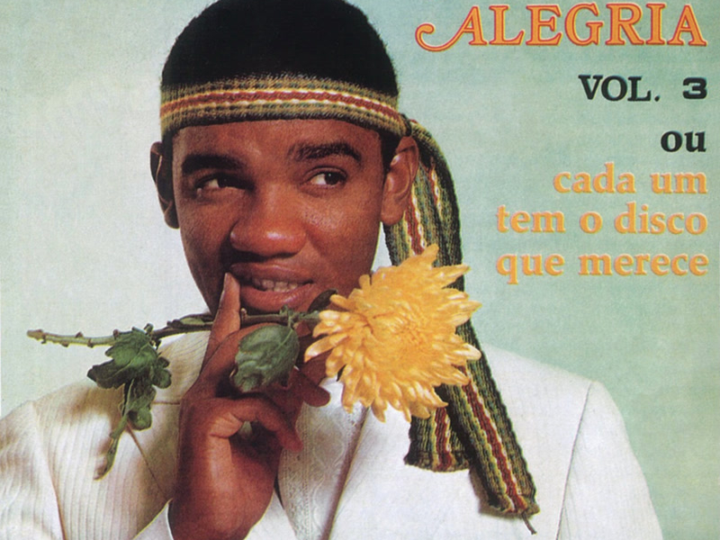 Alegria Alegria - Vol.3 Ou Cada Um Tem O Disco Que Merece