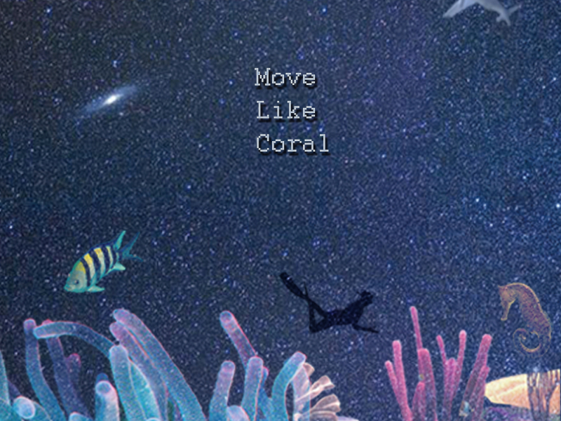 Move Like Coral