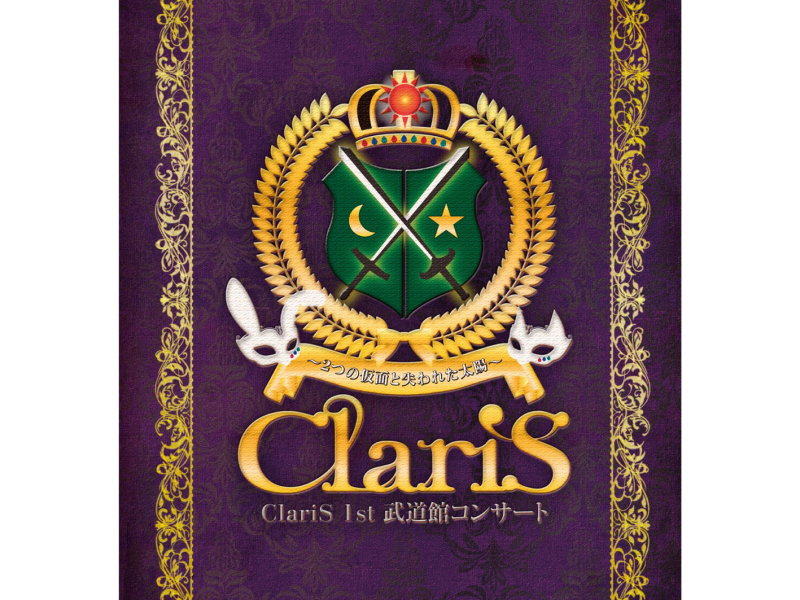 ClariS 1st Budokan Concert ~ Two Masks and The Lost Sun ~