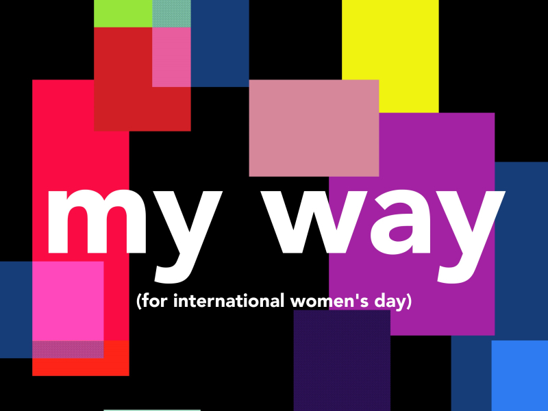 My Way (For International Women's Day) (Single)