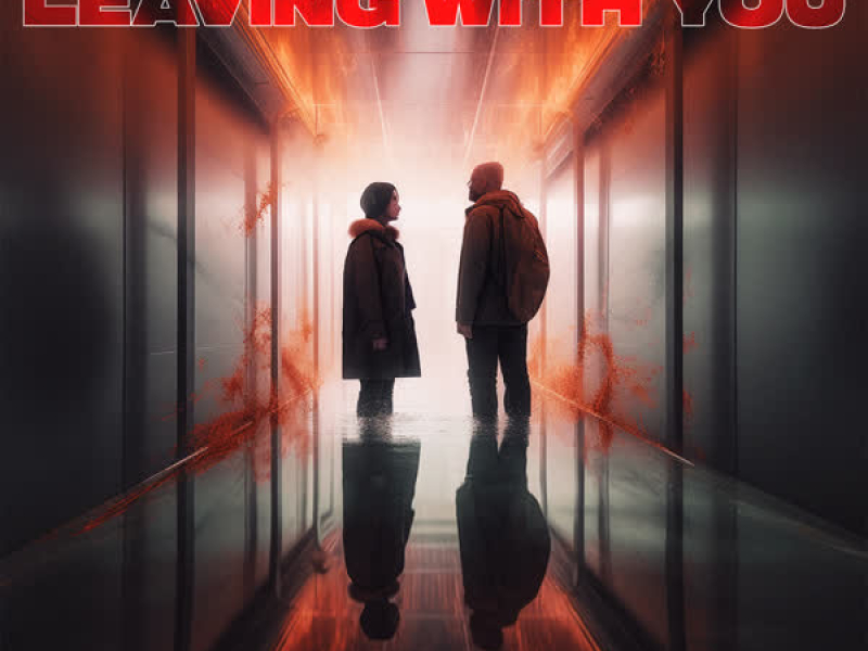 Leaving With You (Single)